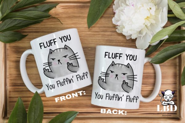 Fluff You Coffee Mug - Image 2