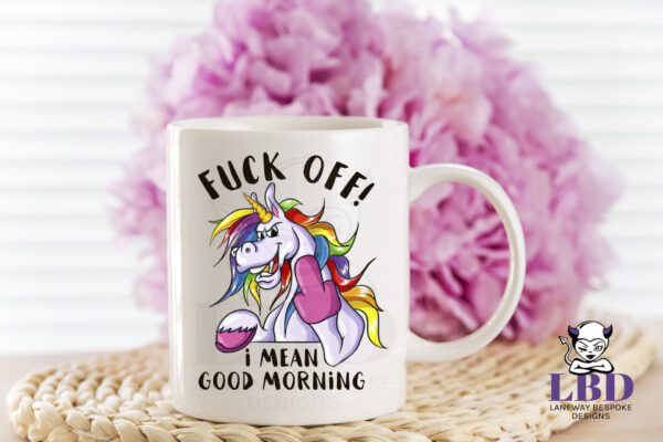 Fuck Off, Good Morning Mug