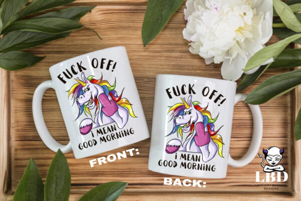 Fuck Off, Good Morning Mug - Image 2
